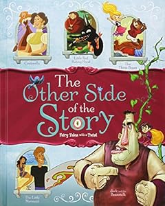 The Other Side of the Story: Fairy Tales with a Twist