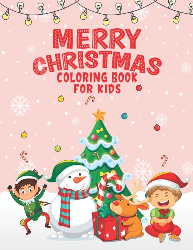 Merry Christmas coloring book for kids: Cute and easy Christmas activity book for boys and girls ages 4-8. by Geneva Moody