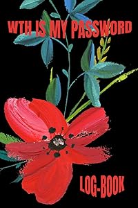 WTH IS MY PASSWORD: LOG-BOOK by Royal Capability
