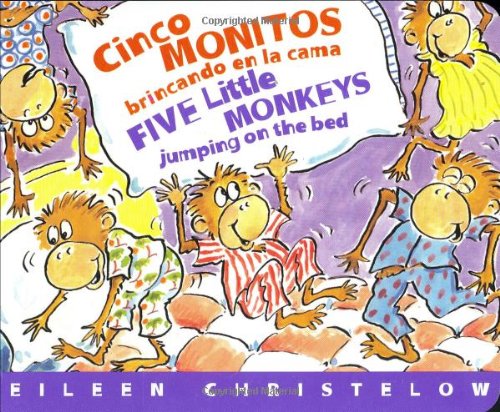 Cinco Monitos Brincando en la Cama/Five Little Monkeys Jumping on the Bed (Five Little Monkeys Picture Books) (Spanish Edition) by Eileen Christelow