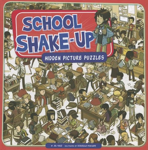 School Shake-Up: Hidden Picture Puzzles by Jill Kalz