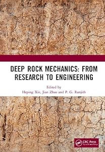 Deep Rock Mechanics: From Research to Engineering: Proceedings of the International Conference on Geo-Mechanics, Geo-Energy and Geo-Resources (IC3G 2018), September 21-24, 2018, Chengdu, P.R. China by Heping Xie
