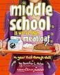 Middle School Is Worse Than Meatloaf