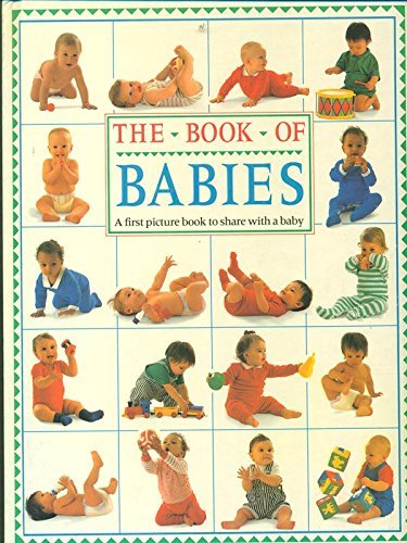 Babies, the Book Of by Dorling Kindersley Ltd