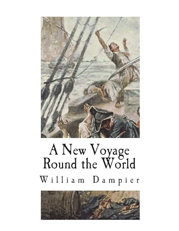 A New Voyage Round the World by William Dampier