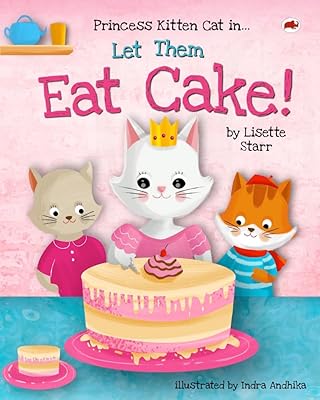 Let Them Eat Cake: Princess Kitten Cat in... (Red Beetle Children's Picture Books Ages 3-8)