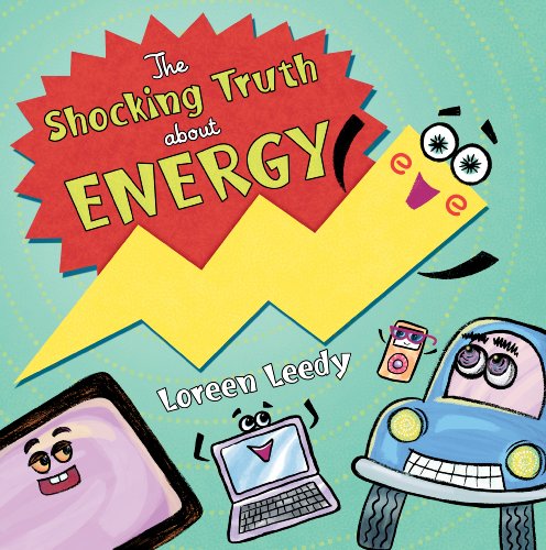 The Shocking Truth About Energy by Loreen Leedy