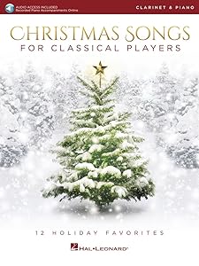 Christmas Songs for Classical Players - Clarinet and Piano: 12 Holiday Favorites Bk/Online Audio