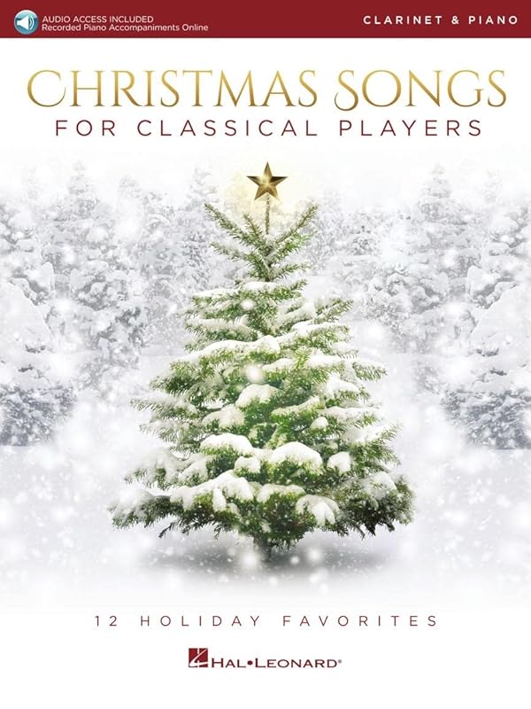Christmas Songs for Classical Players - Clarinet and Piano: 12 Holiday Favorites Bk/Online Audio by Various