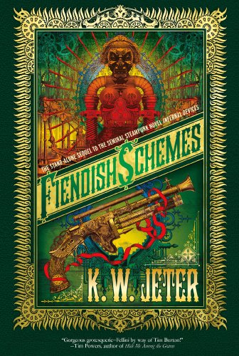 Fiendish Schemes by K. W. Jeter