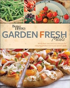 Better Homes and Gardens Garden Fresh Meals (Better Homes & Gardens)