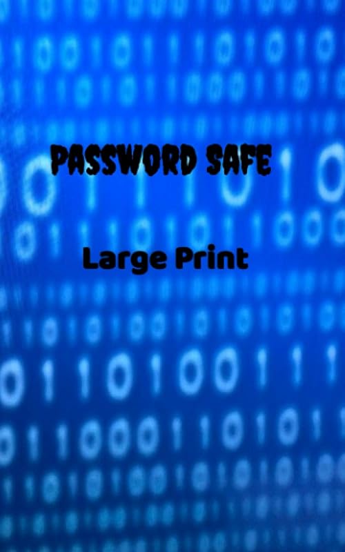 PASSWORD SAFE by Judith C. Dube