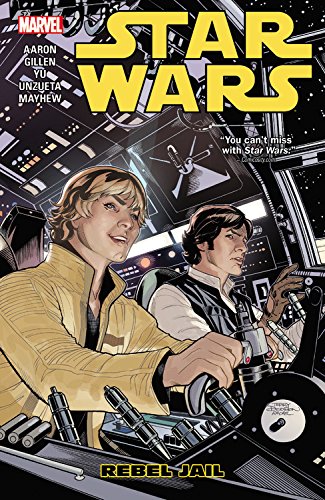 Star Wars Vol. 3: Rebel Jail by Jason Aaron