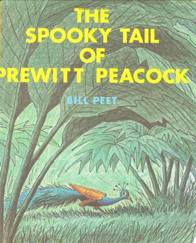 The Spooky Tail of Prewitt Peacock by Bill Peet