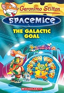 Geronimo Stilton Spacemice #4: The Galactic Goal