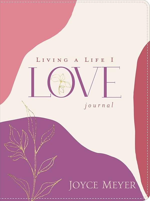 Living a Life I Love LeatherLuxe® Journal: Journal by Joyce Meyer