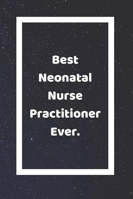 Best Neonatal Nurse Practitioner Ever: Funny White Elephant Gag Gifts For Coworkers Going Away, Birthday, Retirees, Friends & Family | Secret Santa ... For Coworkers | Really Funny Jokes For Adults by SJG Publishing
