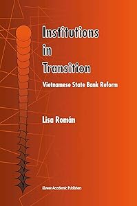 Institutions in Transition: Vietnamese State Bank Reform
