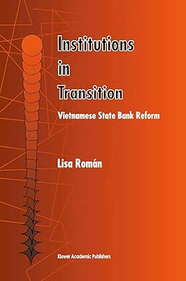 Institutions in Transition: Vietnamese State Bank Reform