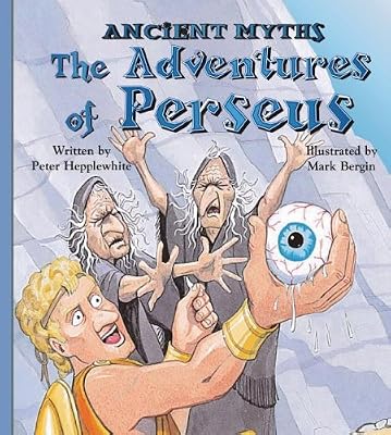 The Adventures of Perseus (Ancient Myths (Picture Window Books))