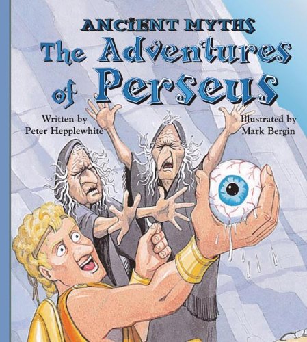 The Adventures of Perseus (Ancient Myths (Picture Window Books)) by Peter Hepplewhite