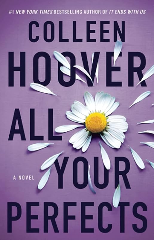 All Your Perfects: A Novel (4) (Hopeless) by Colleen Hoover