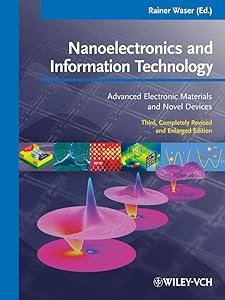 Nanoelectronics and Information Technology: Advanced Electronic Materials and Novel Devices by Rainer Waser
