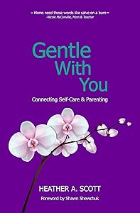 Gentle With You by Heather Scott