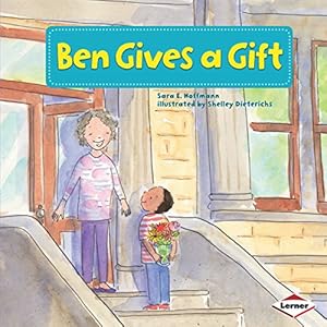 Ben Gives a Gift by Sara E. Hoffmann