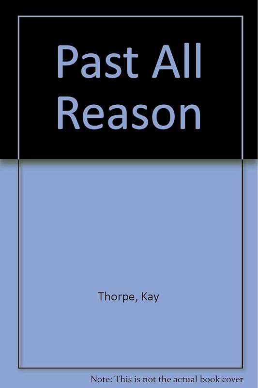 Past All Reason by Kay Thorpe