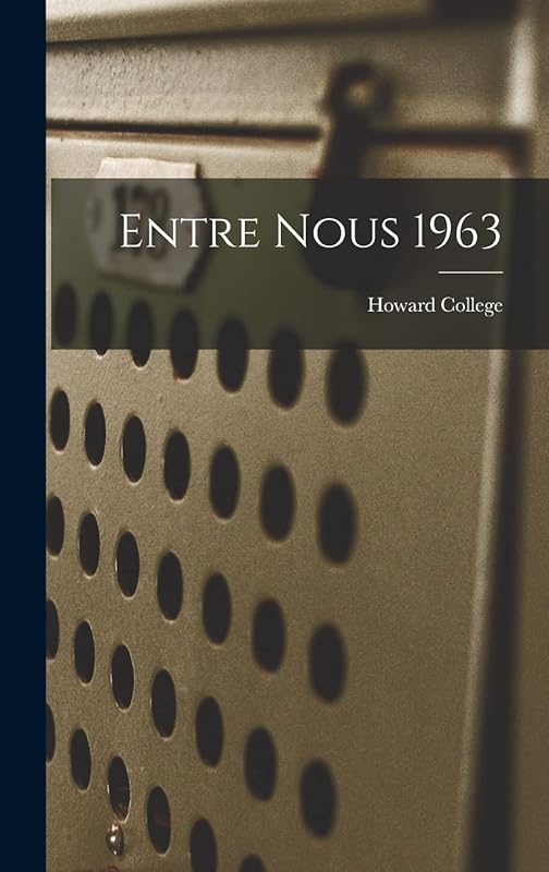 Entre Nous 1963 by Howard College