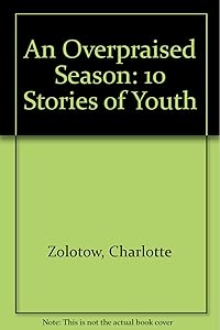 An Overpraised Season: 10 Stories of Youth