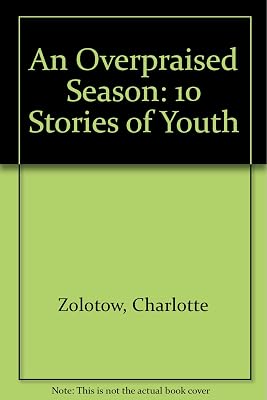 An Overpraised Season: 10 Stories of Youth
