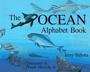 The Ocean Alphabet Book (Jerry Pallotta's Alphabet Books)