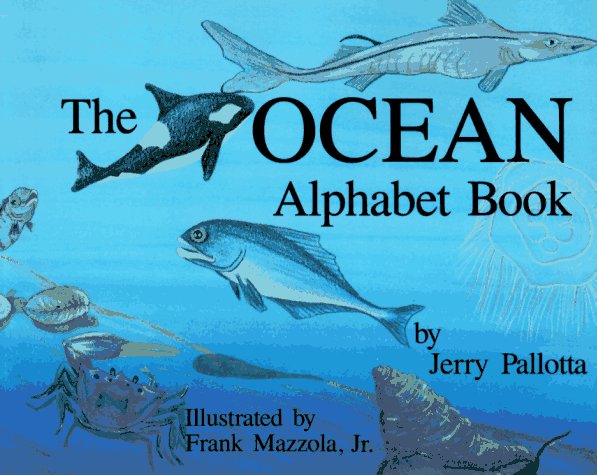 The Ocean Alphabet Book (Jerry Pallotta's Alphabet Books) by Jerry Pallotta