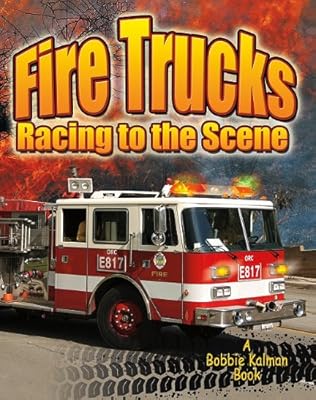 Fire Trucks: Racing to the Scene (Vehicles on the Move)