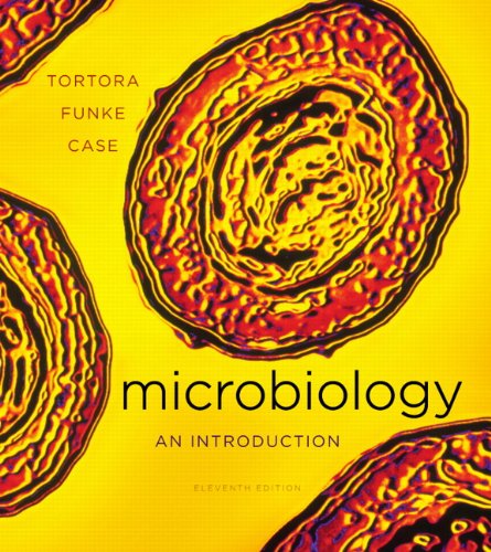 Microbiology: An Introduction, 11th Edition by Gerard J. Tortora