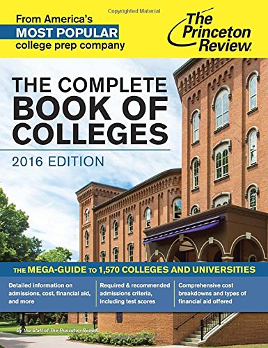 The Complete Book of Colleges, 2016 Edition by Princeton Review