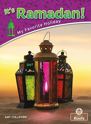 It's Ramadan! (My Favorite Holiday)
