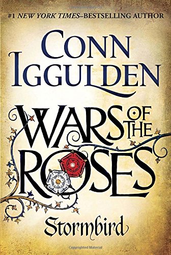 Wars of the Roses: Stormbird by Conn Iggulden