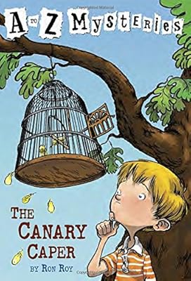 
The Canary Caper (A to Z Mysteries) 
