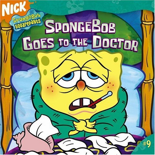SpongeBob Goes to the Doctor (Spongebob Squarepants) by Steven Banks