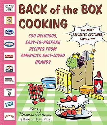Back of the Box Cooking: 500 Delicious, Easy-to-Prepare Recipes from America's Best-Loved Brands