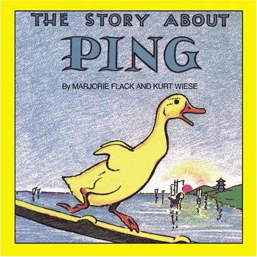 The Story About Ping (Turtleback School & Library Binding Edition) by Marjorie Flack