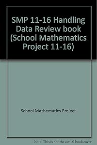 SMP 11-16 Handling Data Review book (School Mathematics Project 11-16)