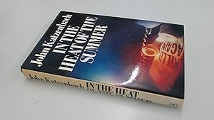 In the Heat of the Summer