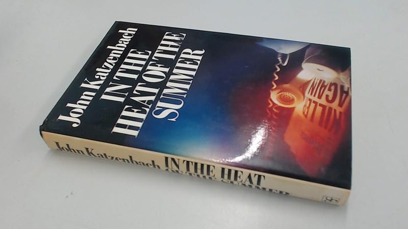In the Heat of the Summer by John Katzenbach
