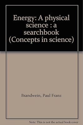 Energy: A physical science : a searchbook (Concepts in science)