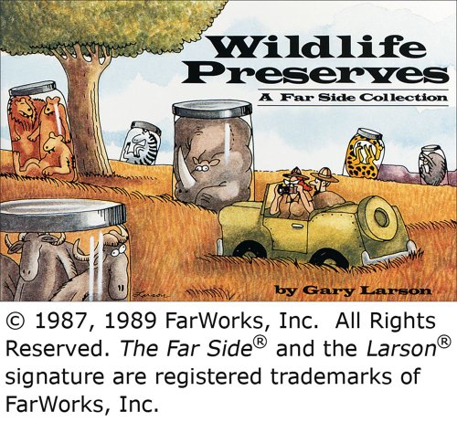 Wildlife preserves by Gary Larson