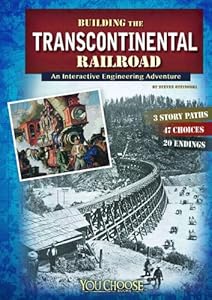 Building the Transcontinental Railroad: An Interactive Engineering Adventure